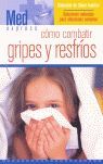 COMO COMBATIR GRIPES Y RESFRIOS