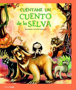 CUÉNTAME UN CUENTO DE LA SELVA