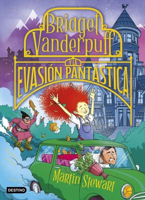 BRIDGET VANDERPUFF 1. BRIDGET VANDERPUFF Y LA EVASION PANTASTICA