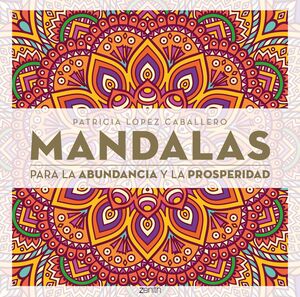 MANDALAS PARA LA ABUNDANCIA Y LA PROSPERIDAD