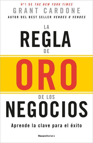 REGLA DE ORO DE LOS NEGOCIOS, LA