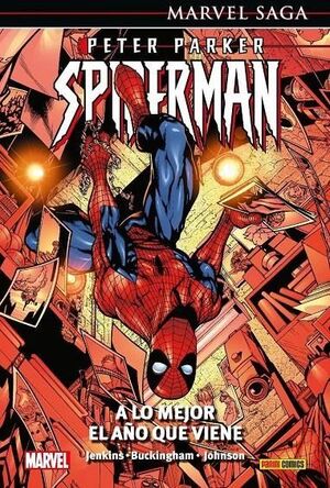 MARVEL SAGA PETER PARKER SPIDERMAN 3. A LO MEJOR EL AÑO QUE VIENE. PAUL  JENKINS. 9788411017268 Librería Sinopsis