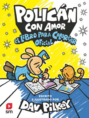 POLICÁN CON AMOR: EL LIBRO PARA COLOREAR OFICIAL