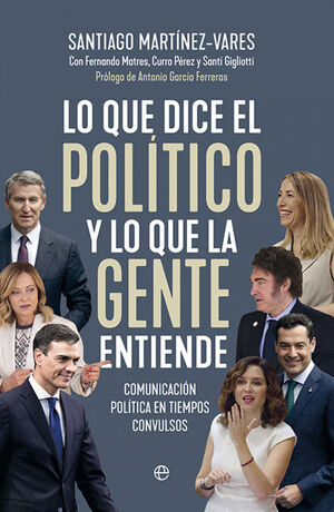 LO QUE DICE EL POLITICO Y LO QUE LA GENTE ENTIENDE