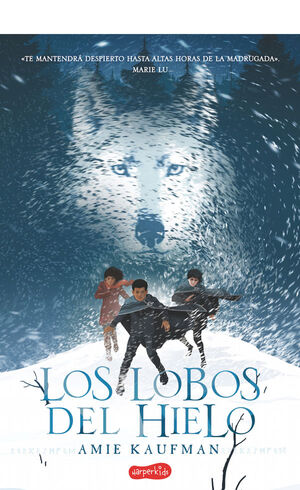 LOS LOBOS DEL HIELO. KAUFMAN AMIE; KAUFMAN, AMIE. 9788417222130 Librería  Sinopsis