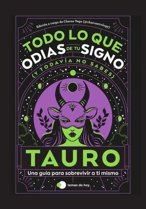 TAURO: TODO LO QUE ODIAS DE TU SIGNO Y TODAVIA NO SABES