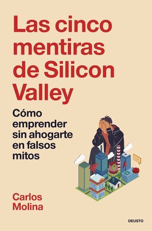 CINCO MENTIRAS DE SILICON VALLEY, LAS