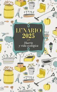 LUNARIO 2025 HUERTO Y VIDA ECOLOGICA