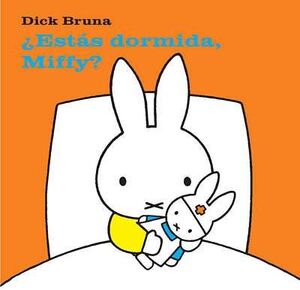 ¿ESTÁS DORMIDA, MIFFY?