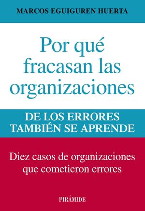 POR QUÉ FRACASAN LAS ORGANIZACIONES