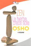 ZEN. LA HIERBA CRECE SOLA