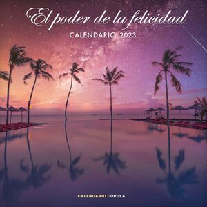 CALENDARIO EL PODER DE LA FELICIDAD 2023