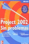 MICROSOFT PROJECT 2002 SIN PROBLEMAS