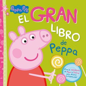 EL GRAN LIBRO DE PEPPA (PEPPA PIG. LIBRO REGALO). VARIOS AUTORES; PEPPA ...