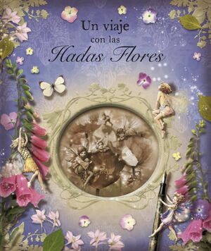 UN VIAJE CON LAS HADAS FLORES