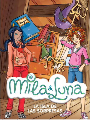 LA ISLA DE LAS SORPRESAS (MILA & LUNA 12)