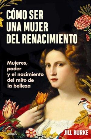 CÓMO SER UNA MUJER DEL RENACIMIENTO