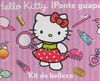 HELLO KITTY ¡PONTE GUAPA!