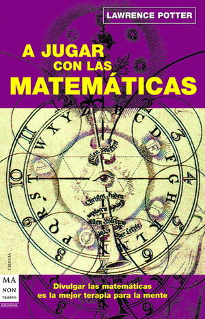 A JUGAR CON LAS MATEMÁTICAS