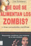 ¿DE QUÉ SE ALIMENTAN LOS ZOMBIS?