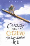 COACHING PARA EL CREATIVO QUE HAY DENTRO DE TI