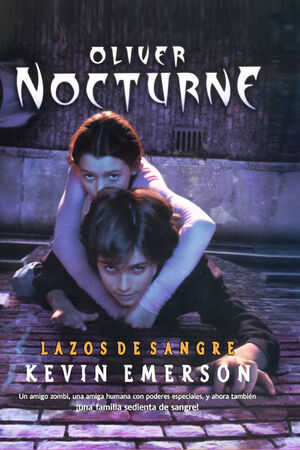 OLIVER NOCTURNE:LAZOS DE SANGR